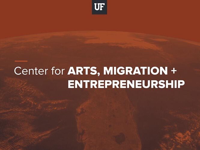 UF launches Center for Arts, Migration, and Entrepreneurship